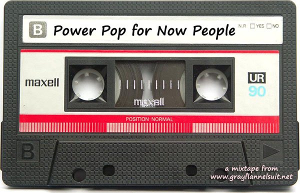 GFS Mixtape: Power Pop for Now People