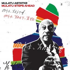 Mulatu Astatke - Mulatu Steps Ahead