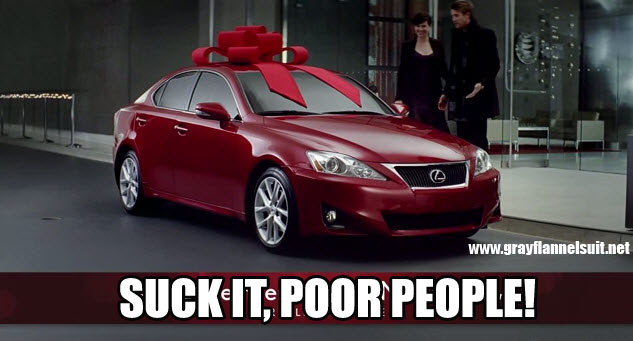 Lexus "December to Remember" message - Suck It, Poor People!