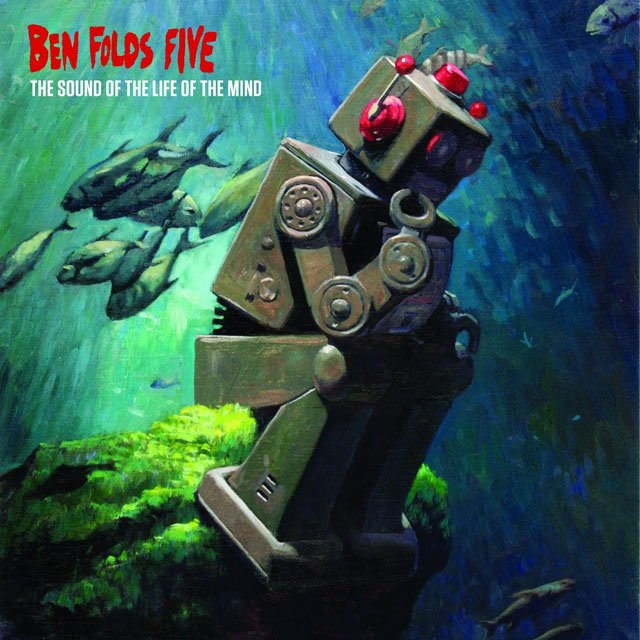 Ben Folds Five, The Sound of the Life of the Mind