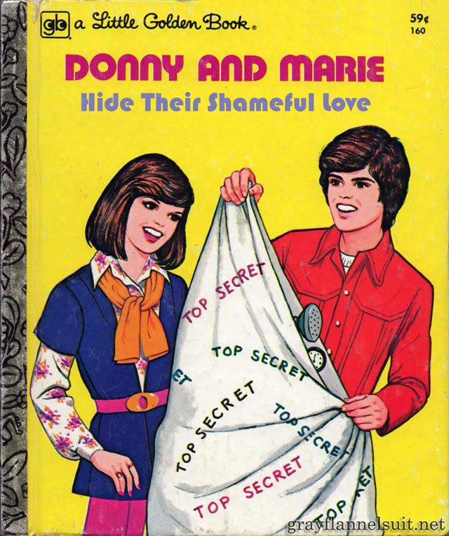 Little Golden Book - Donny and Marie (Osmond) Hide Their Shameful Love