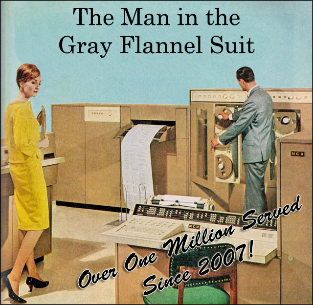 The Man in the Gray Flannel Suit - Over One Million Served Since 2007!