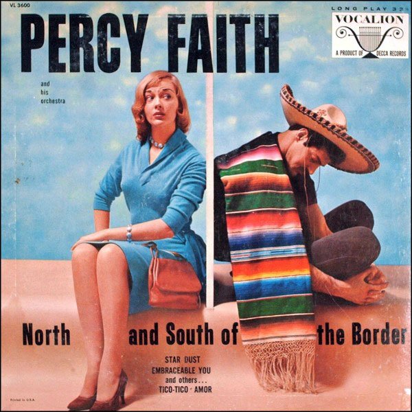 Percy Faith and His Orchestra, North and South of the Border