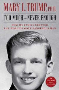 book cover, Too Much and Never Enough: How My Family Created the World’s Most Dangerous Man